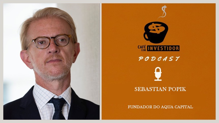 Podcast Café com Investidor #36 - Sebastian Popik, fundador do Aqua Capital
