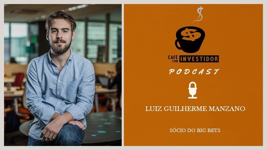 Café com Investidor #44 - Luiz Guilherme Manzano, sócio do Big Bets