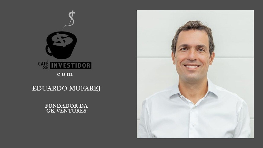 O “good karma” de Eduardo Mufarej com seu novo fundo de R$ 400 milhões