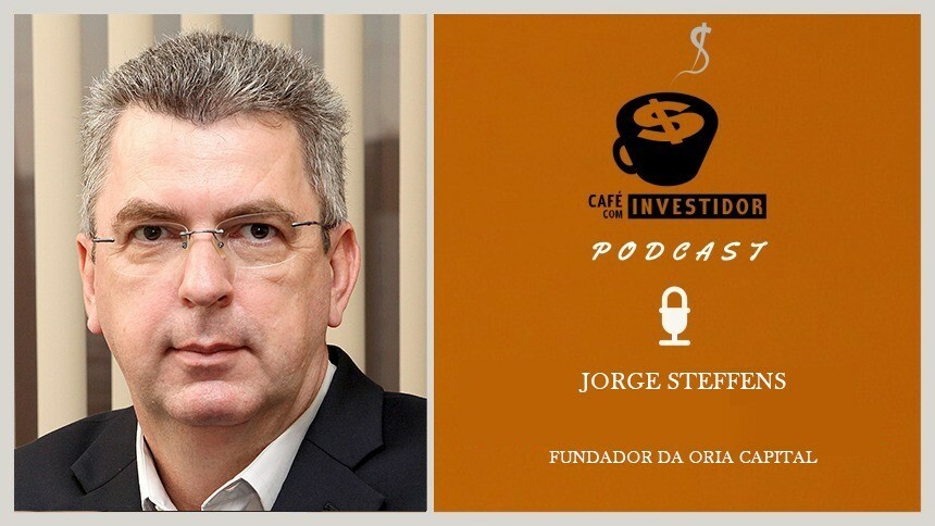Café com Investidor #61 - Jorge Steffens, fundador da Oria Capital