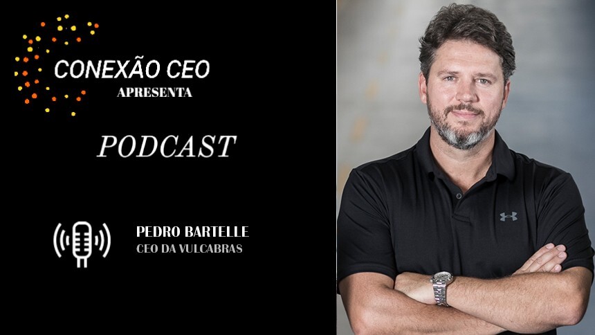 Conexão CEO #67 - Pedro Bartelle, CEO da Vulcabras