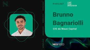 Brunno Bagnariolli, Mauá Capital - Podcast