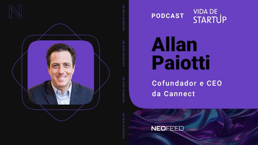 Vida de Startup #11 - Allan Paiotti, cofundador e CEO da Cannect