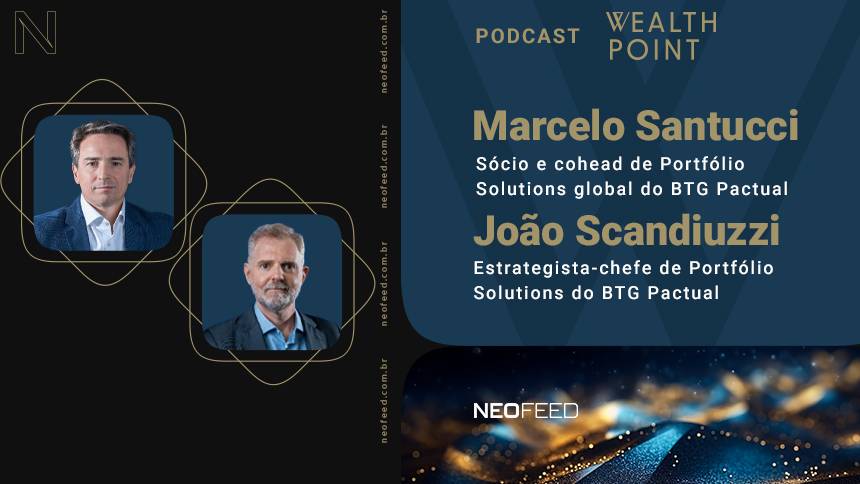 Wealth Point #20 - Marcelo Santucci e João Scandiuzzi, sócios do BTG Pactual