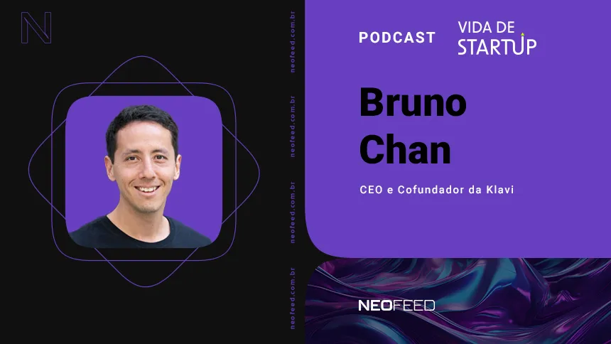 Vida de Startup #29 - Bruno Chan, CEO da Klavi