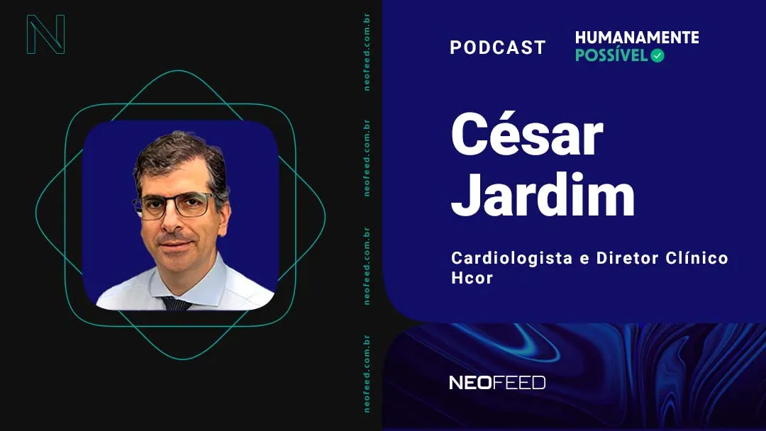 Humanamente Possível #2 - César Jardim, cardiologista e diretor clínico do Hospital do Coração