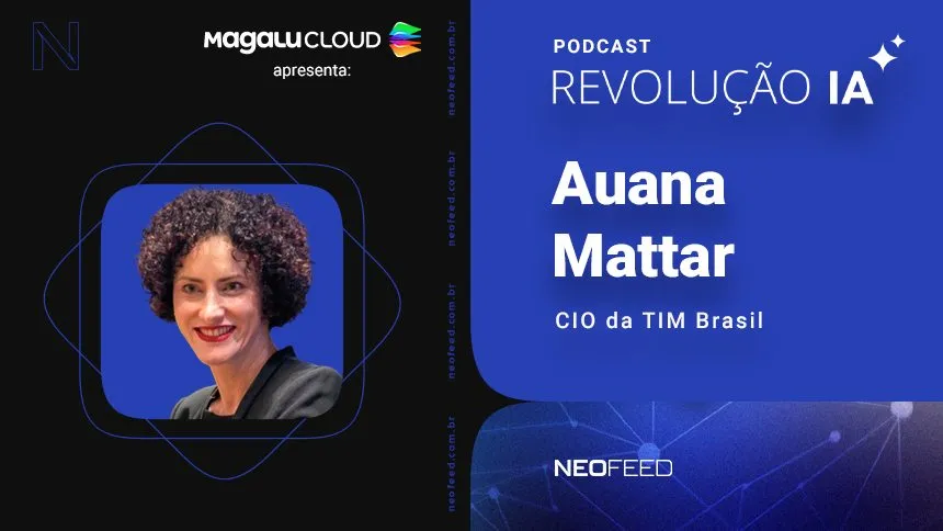 Auana Mattar - Podcast - RevoluçãoIA - NeoFeed