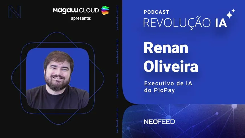 Revolução IA #9 - Renan Oliveira, executivo de inteligência artificial do PicPay