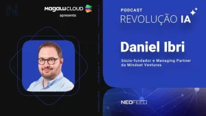Mindset Ventures - Revolução IA - Podcast NeoFeed