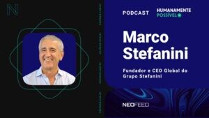 Marco Stefanini - Podcast - humanamente possível neofeed