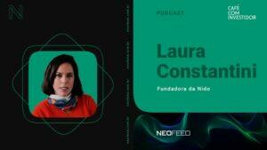 Café com Investidor #135 - Laura Constantini, fundadora da Nido