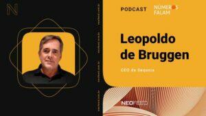 leopoldo de bruggen - sequoia - podcast - números falam